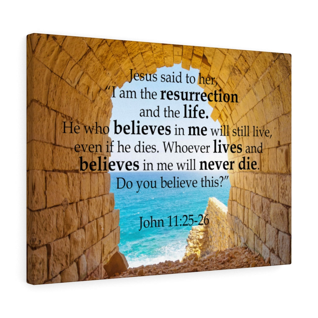 Scripture Walls I Am The Resurrection John 11:25-26 Bible Verse Canvas Christian Wall Art Ready to Hang Unframed-Express Your Love Gifts