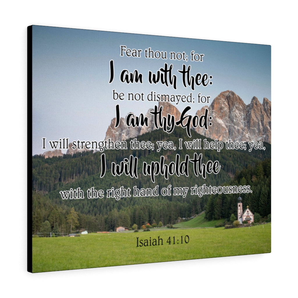 Scripture Walls I Am With Thee Isaiah 41:10 Bible Verse Canvas Christian Wall Art Ready to Hang Unframed-Express Your Love Gifts