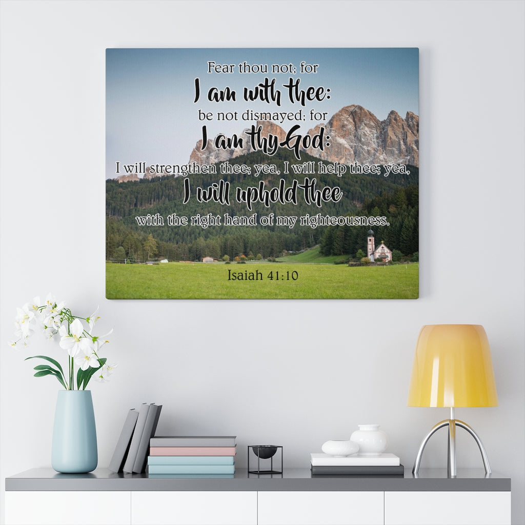 Scripture Walls I Am With Thee Isaiah 41:10 Bible Verse Canvas Christian Wall Art Ready to Hang Unframed-Express Your Love Gifts