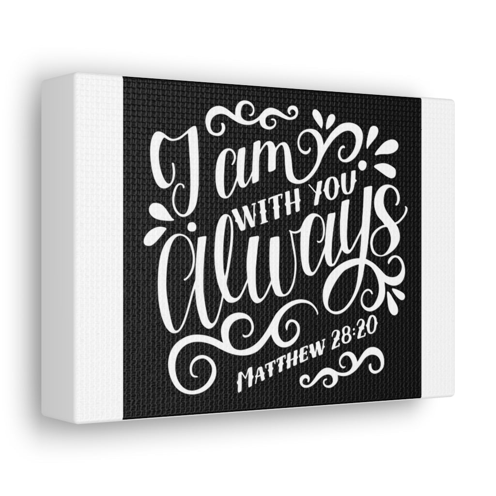 Scripture Walls I Am With You Always Matthew 28:20 Christian Wall Art Bible Verse Print Ready To Hang Unframed-Express Your Love Gifts