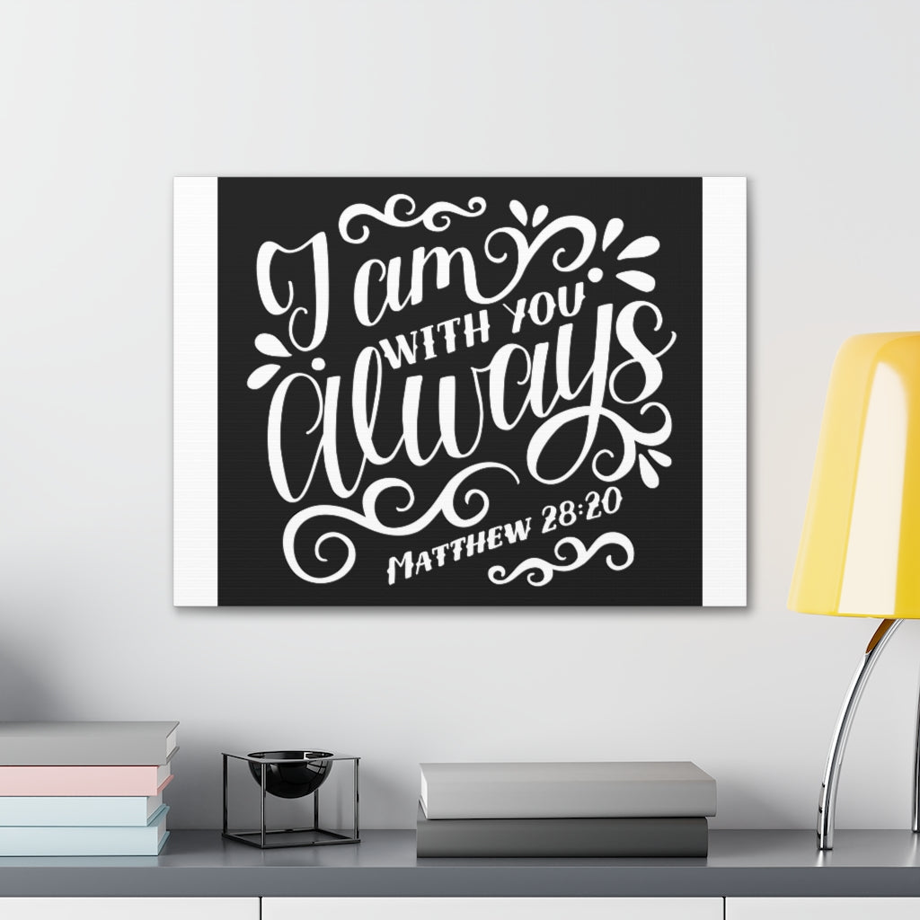 Scripture Walls I Am With You Always Matthew 28:20 Christian Wall Art Bible Verse Print Ready To Hang Unframed-Express Your Love Gifts