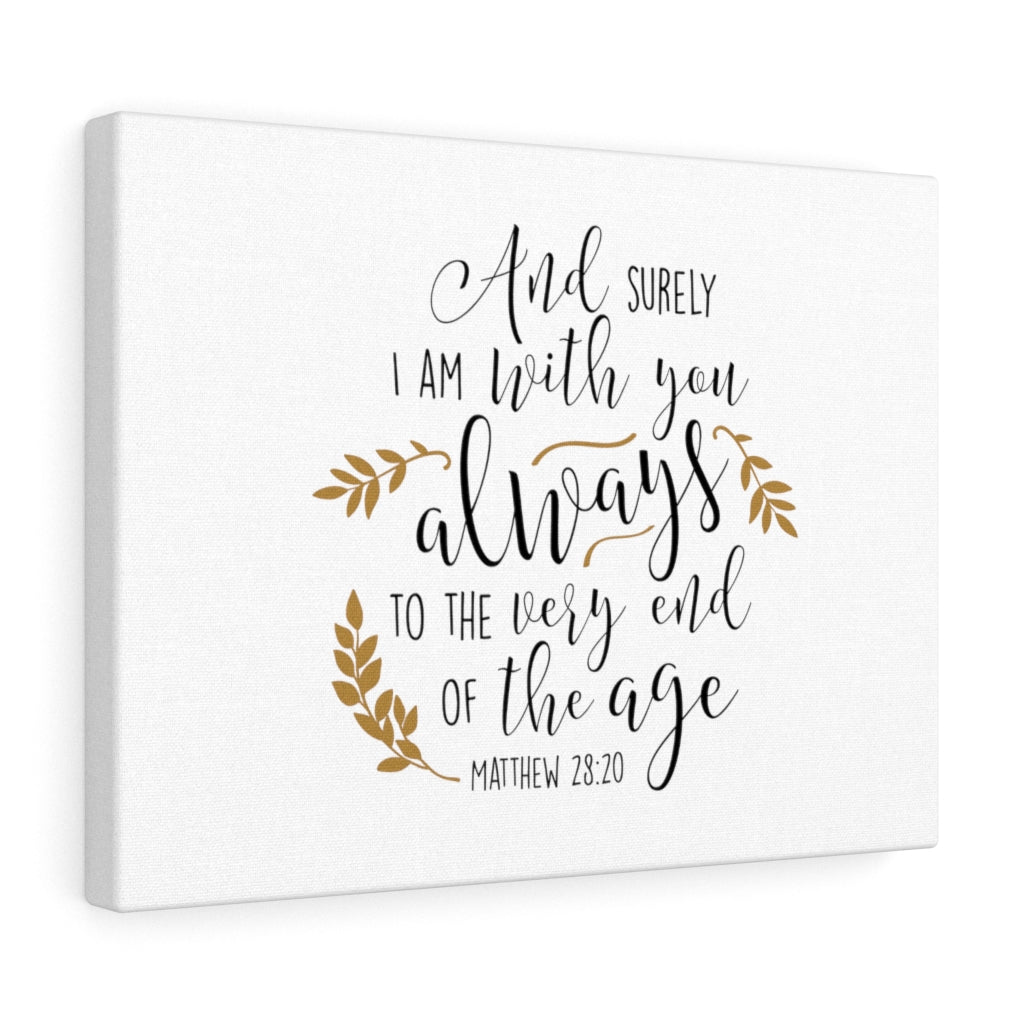 Scripture Walls I Am With You Matthew 28:20 Bible Verse Canvas Christian Wall Art Ready to Hang Unframed-Express Your Love Gifts