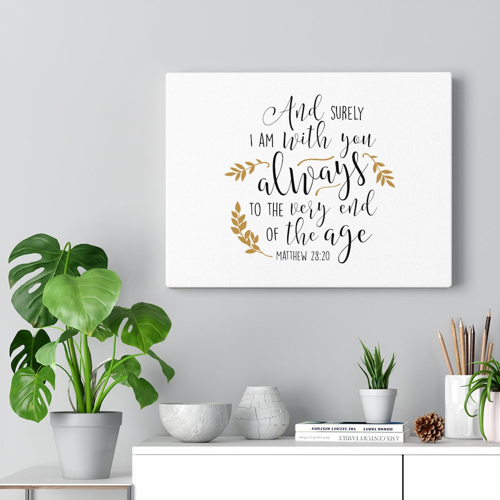 Scripture Walls I Am With You Matthew 28:20 Bible Verse Canvas Christian Wall Art Ready to Hang Unframed-Express Your Love Gifts