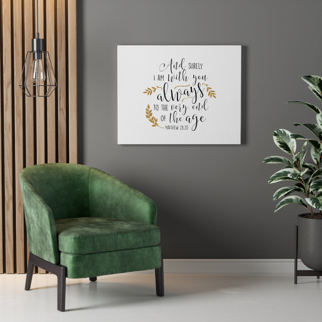 Scripture Walls I Am With You Matthew 28:20 Bible Verse Canvas Christian Wall Art Ready to Hang Unframed-Express Your Love Gifts
