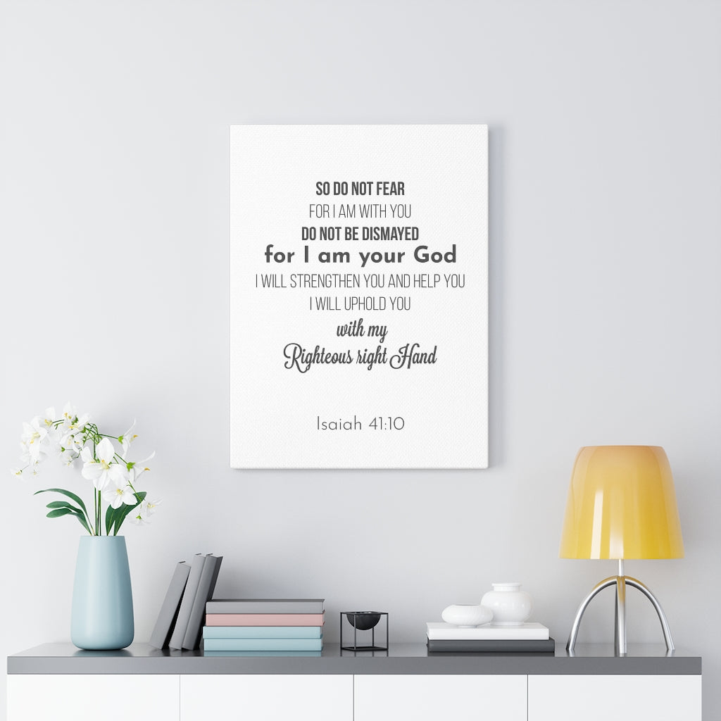 Scripture Walls I Am Your God Isaiah 41:10 Bible Verse Canvas Christian Wall Art Ready to Hang Unframed-Express Your Love Gifts