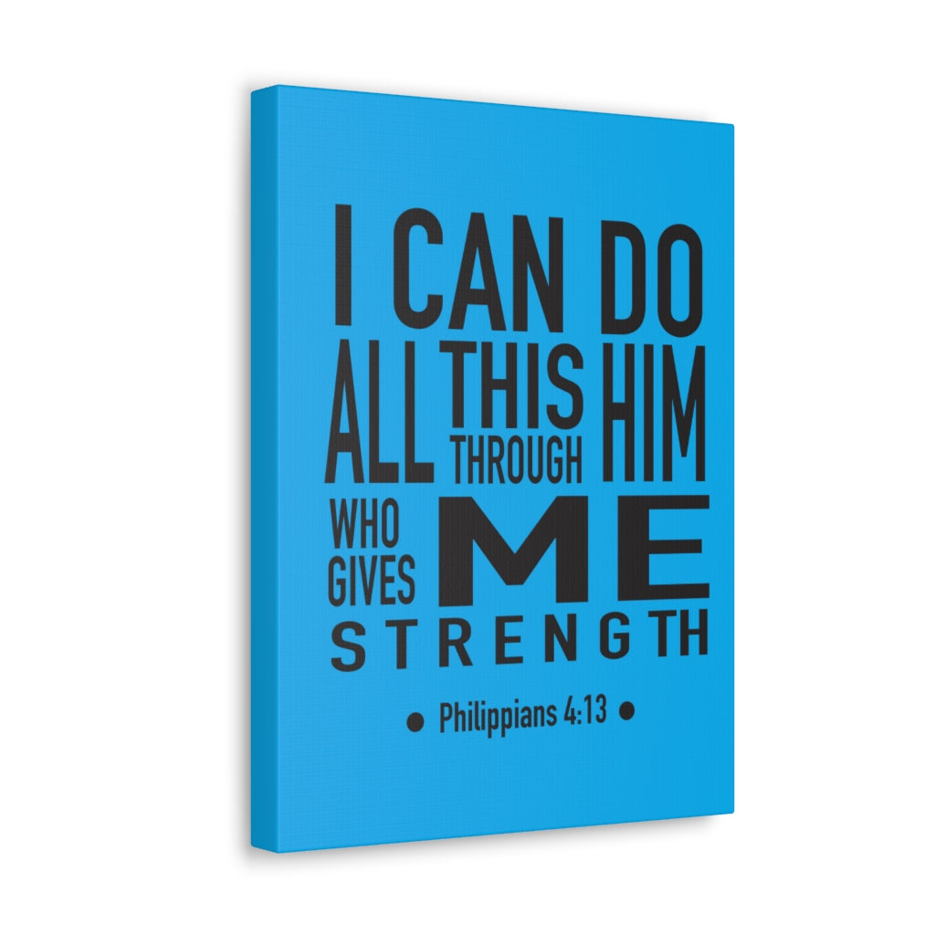 Scripture Walls I Can Do All This Philippians 4:13 Bible Verse Canvas Christian Wall Art Ready To Hang Unframed-Express Your Love Gifts
