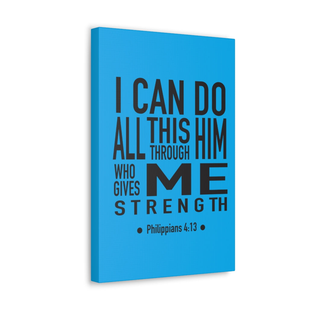 Scripture Walls I Can Do All This Philippians 4:13 Bible Verse Canvas Christian Wall Art Ready To Hang Unframed-Express Your Love Gifts