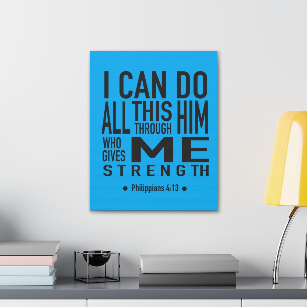 Scripture Walls I Can Do All This Philippians 4:13 Bible Verse Canvas Christian Wall Art Ready To Hang Unframed-Express Your Love Gifts