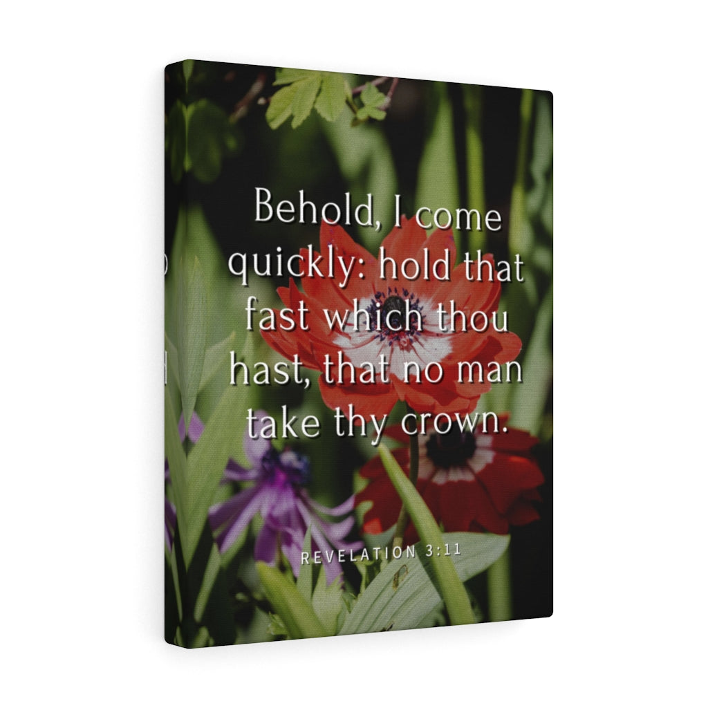 Scripture Walls I Come Revelation 3:11 Bible Verse Canvas Christian Wall Art Ready to Hang Unframed-Express Your Love Gifts