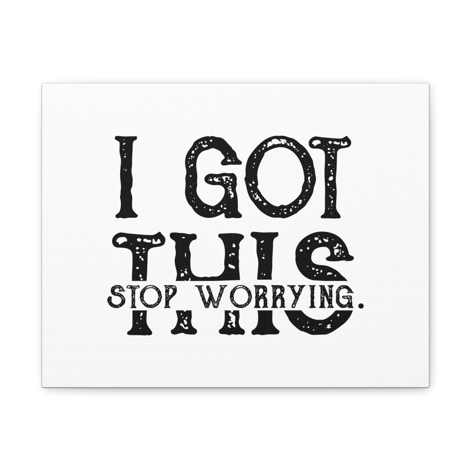 Scripture Walls I Got This, Stop Worrying 1 Peter 5:7 Christian Wall Art Bible Verse Print Ready to Hang Unframed-Express Your Love Gifts