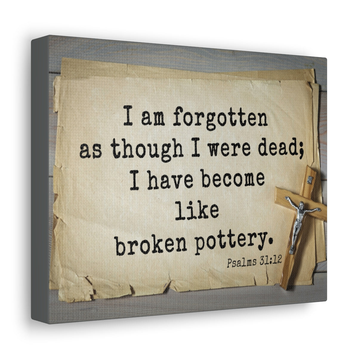 Scripture Walls I Have Become Psalm 31:12 Bible Verse Canvas Christian Wall Art Ready to Hang Unframed-Express Your Love Gifts