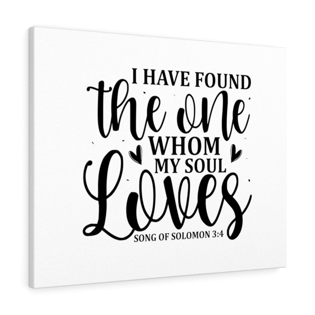 Scripture Walls I Have Found The One Song Of Solomon 3:4 Bible Verse Canvas Christian Wall Art Ready to Hang Unframed-Express Your Love Gifts