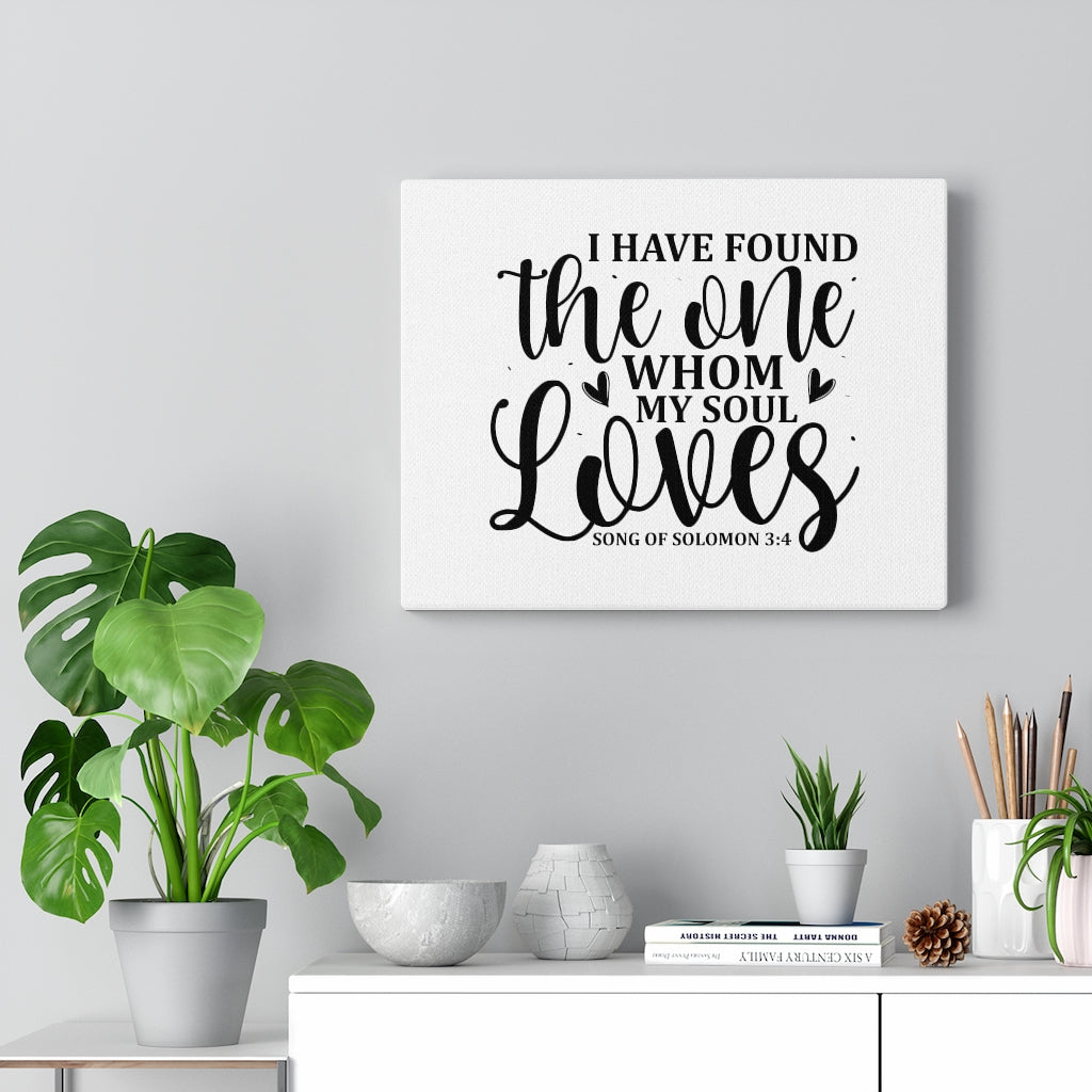 Scripture Walls I Have Found The One Song Of Solomon 3:4 Bible Verse Canvas Christian Wall Art Ready to Hang Unframed-Express Your Love Gifts