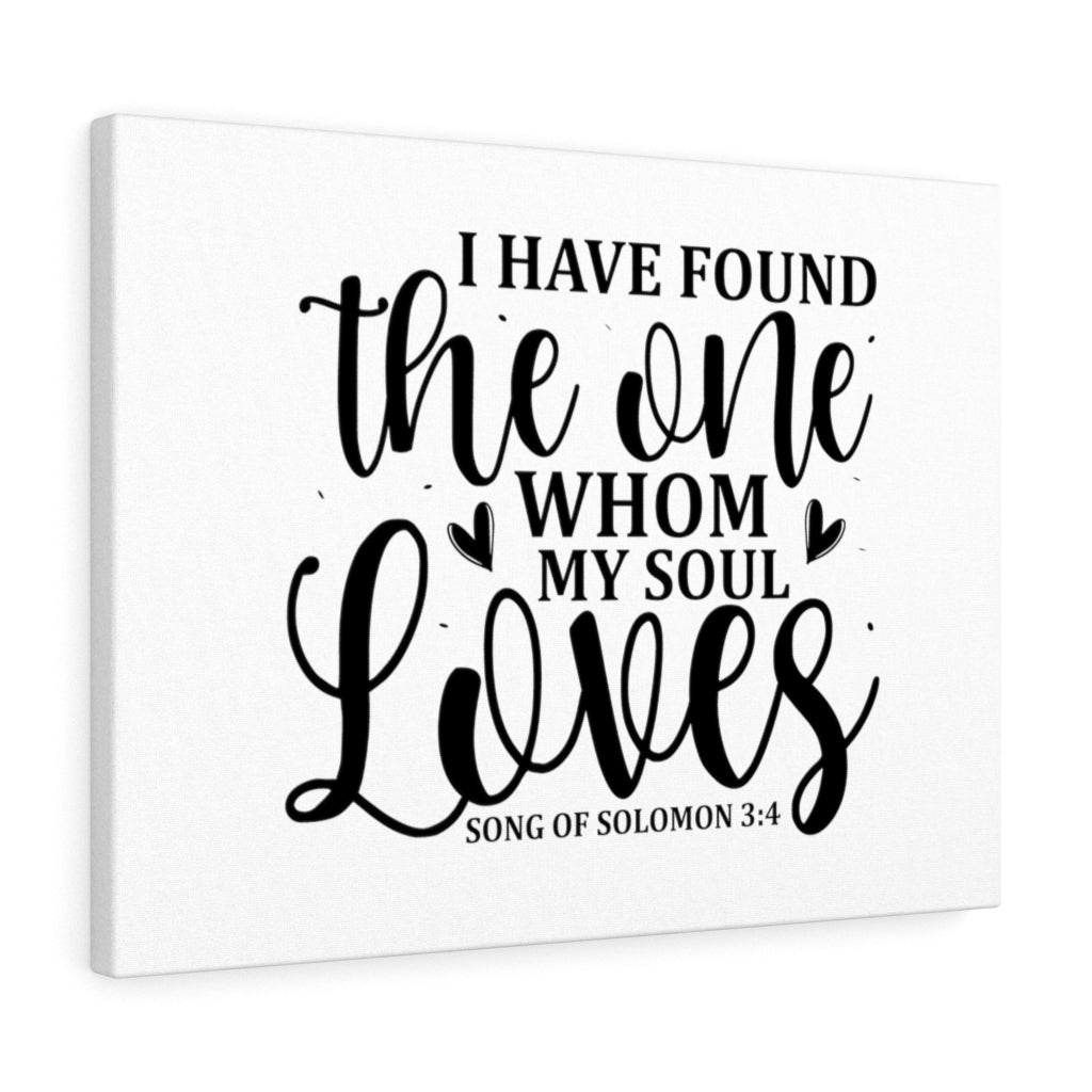 Scripture Walls I Have Found The One Song Of Solomon 3:4 Bible Verse Canvas Christian Wall Art Ready to Hang Unframed-Express Your Love Gifts
