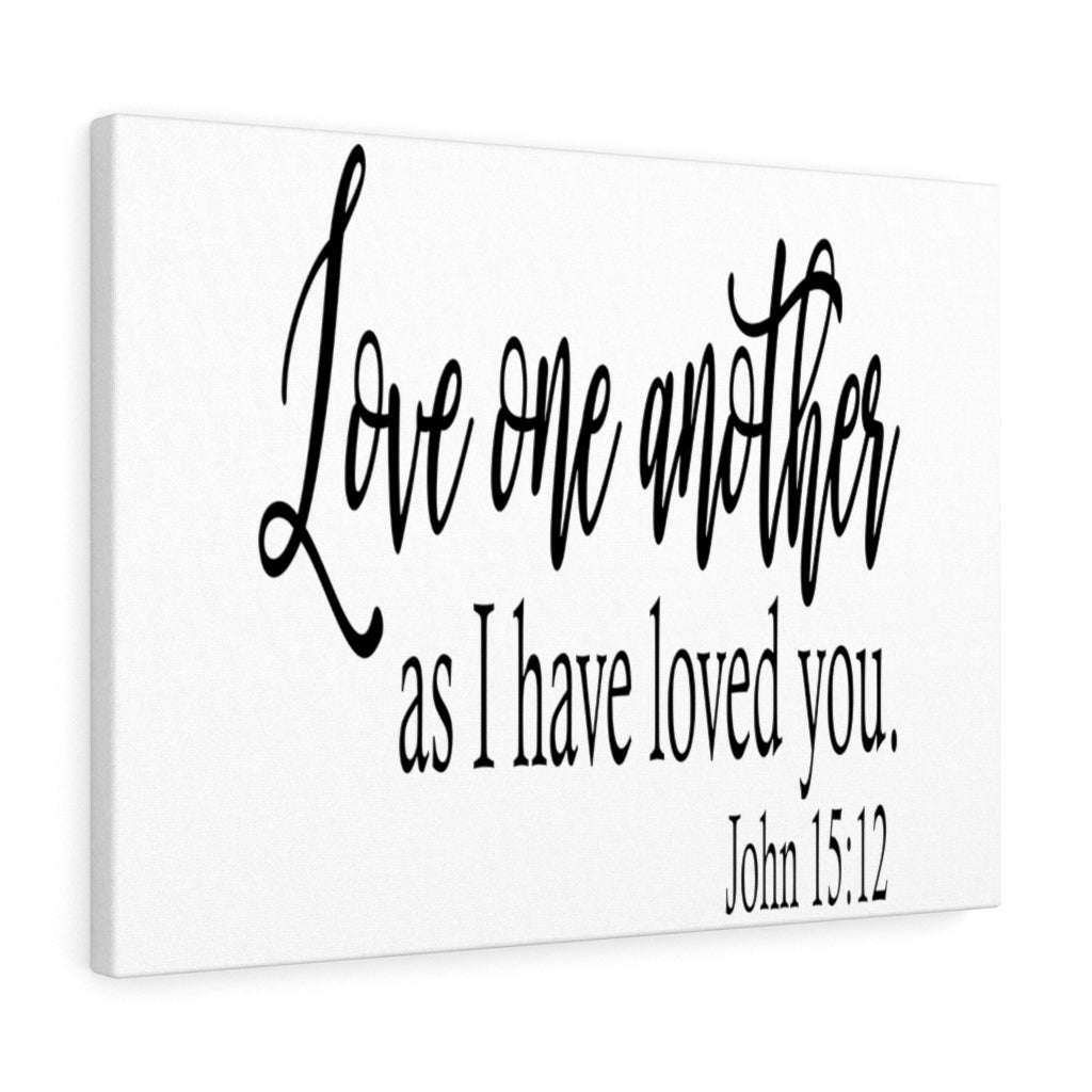 Scripture Walls I Have Loved You John 15:12 Bible Verse Canvas Christian Wall Art Ready to Hang Unframed-Express Your Love Gifts