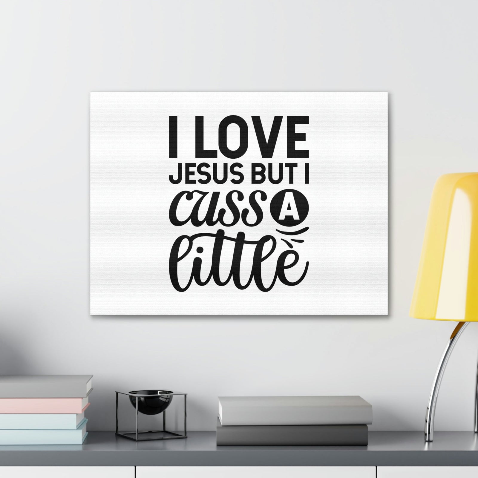Scripture Walls I Love Jesus But I Cuss A Little John 14:23 Christian Wall Art Bible Verse Print Ready to Hang Unframed-Express Your Love Gifts