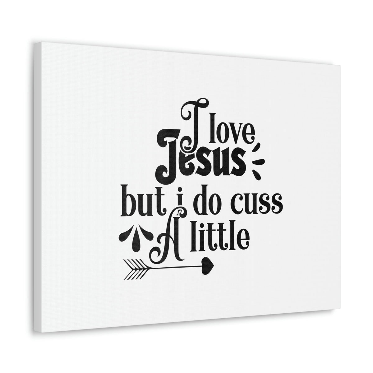 Scripture Walls I Love Jesus But I Do Cuss A Little Romans 3:23 Christian Wall Art Bible Verse Print Ready to Hang Unframed-Express Your Love Gifts