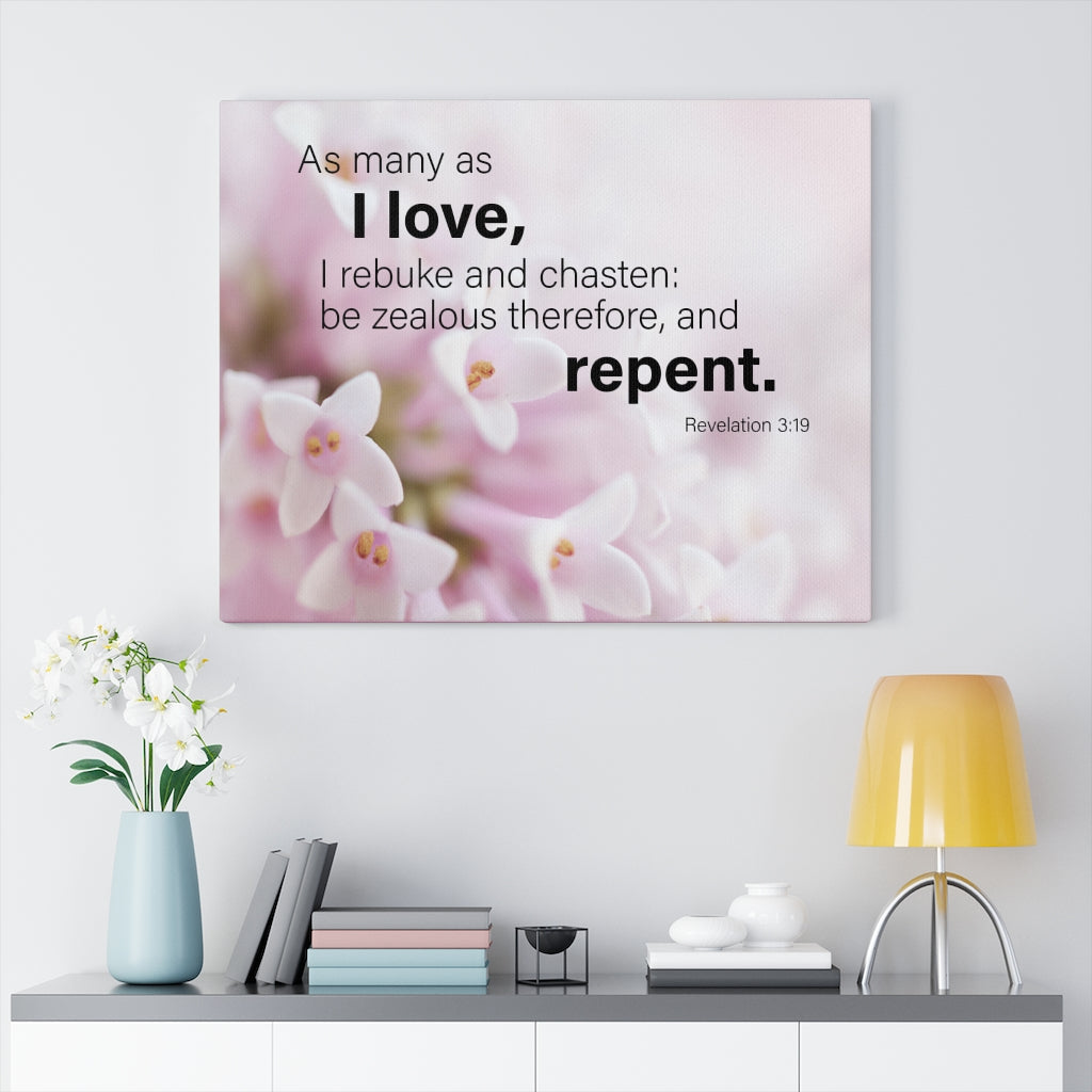 Scripture Walls I Love Repent Revelation 3:19 Wall Art Christian Home Decor Unframed-Express Your Love Gifts