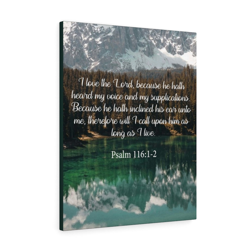 Scripture Walls I Love The Lord Psalm 116:1-2 Bible Verse Canvas Christian Wall Art Ready to Hang Unframed-Express Your Love Gifts