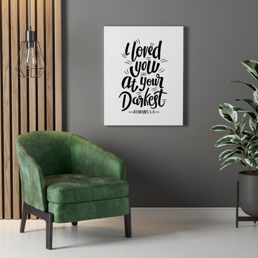 Scripture Walls I Loved You Romans 5:8 Bible Verse Canvas Christian Wall Art Ready to Hang Unframed-Express Your Love Gifts