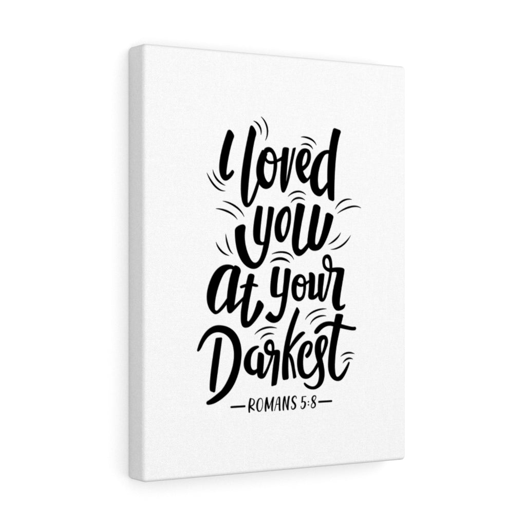 Scripture Walls I Loved You Romans 5:8 Bible Verse Canvas Christian Wall Art Ready to Hang Unframed-Express Your Love Gifts