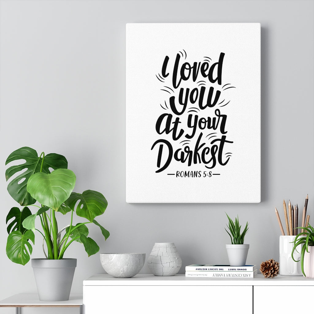 Scripture Walls I Loved You Romans 5:8 Bible Verse Canvas Christian Wall Art Ready to Hang Unframed-Express Your Love Gifts
