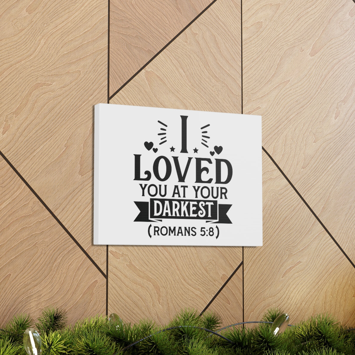 Scripture Walls I Loved You Romans 5:8 Shining Bible Verse Canvas Christian Wall Art Ready to Hang Unframed-Express Your Love Gifts