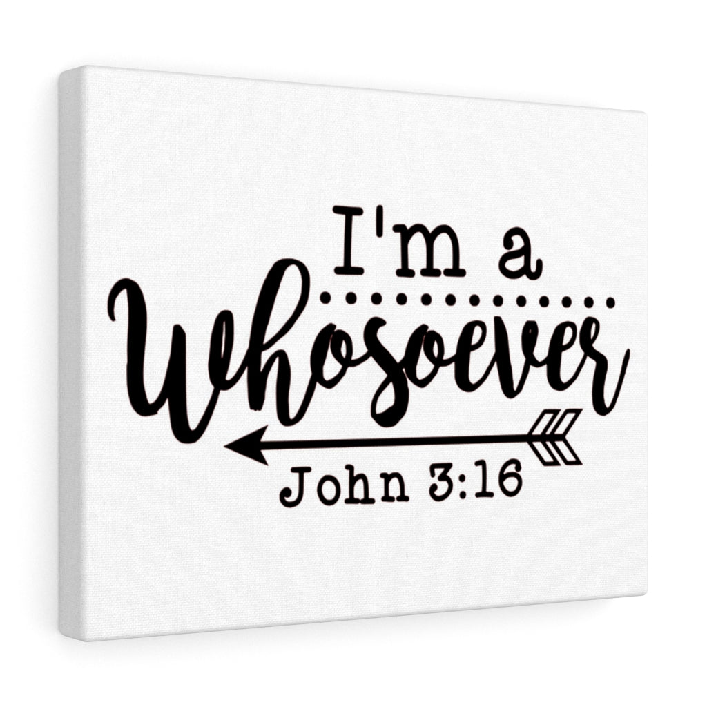 Scripture Walls I'm A Whosoever John 3:16 Bible Verse Canvas Christian Wall Art Ready to Hang Unframed-Express Your Love Gifts