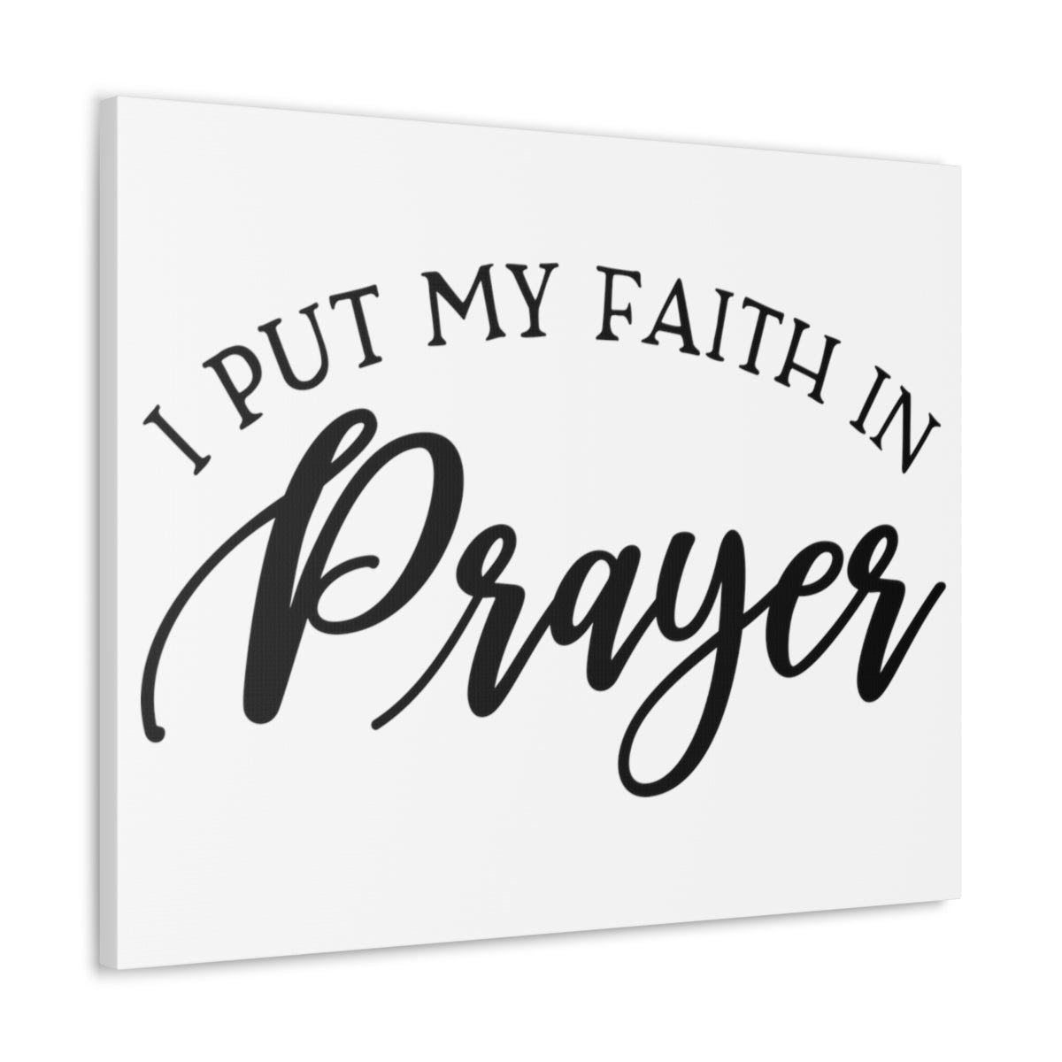 Scripture Walls I Put My Faith In Prayer MARK 9:23 Christian Wall Art Print Ready to Hang Unframed-Express Your Love Gifts