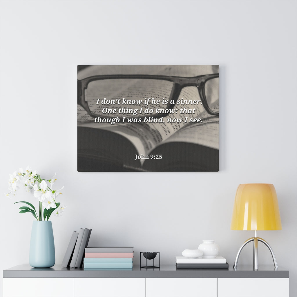 Scripture Walls I Was Blind Now I See John 9:25 Bible Verse Canvas Christian Wall Art Ready to Hang Unframed-Express Your Love Gifts