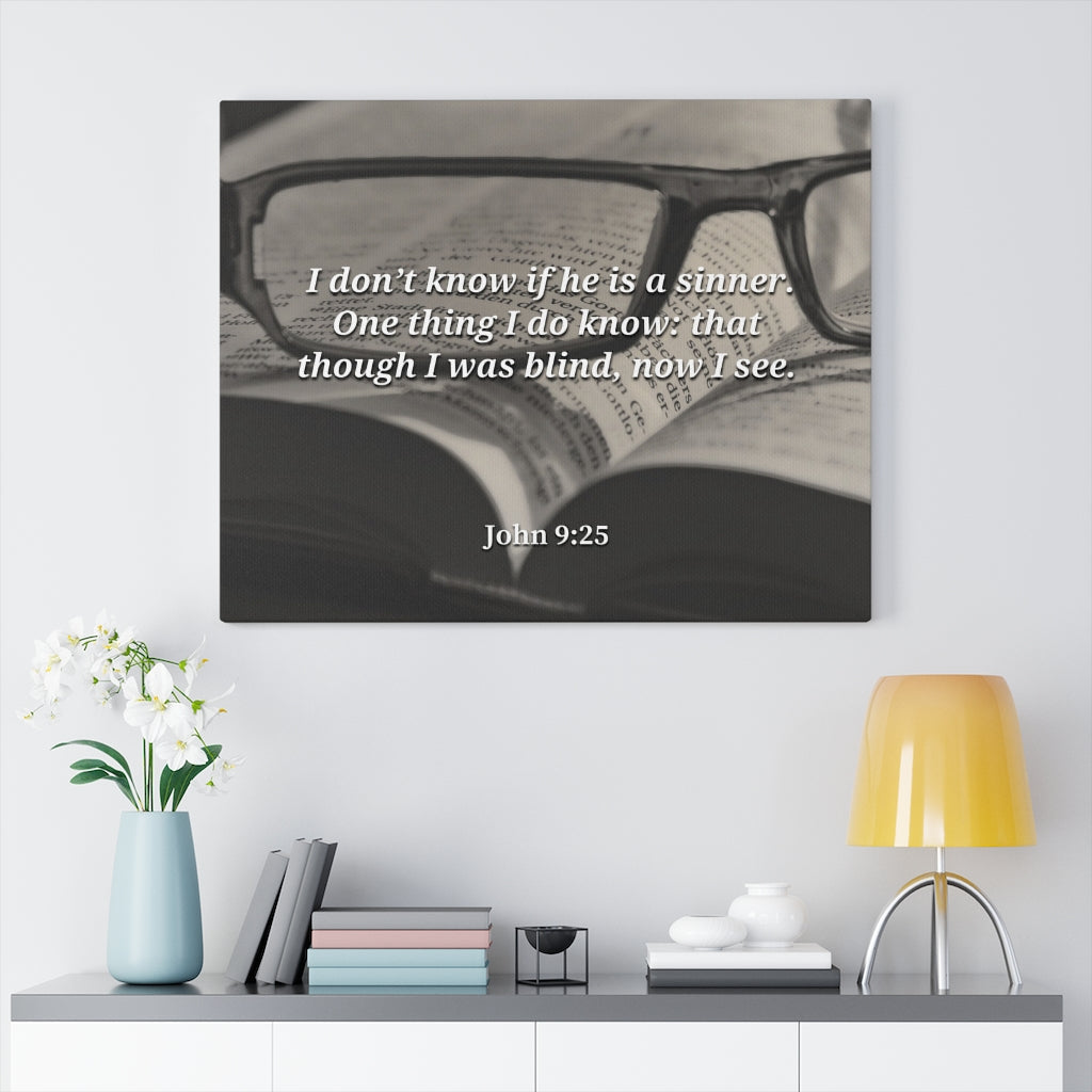 Scripture Walls I Was Blind Now I See John 9:25 Bible Verse Canvas Christian Wall Art Ready to Hang Unframed-Express Your Love Gifts