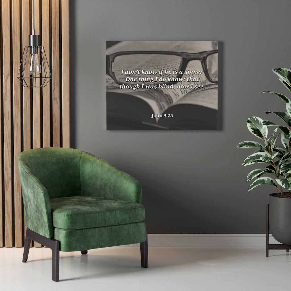 Scripture Walls I Was Blind Now I See John 9:25 Bible Verse Canvas Christian Wall Art Ready to Hang Unframed-Express Your Love Gifts