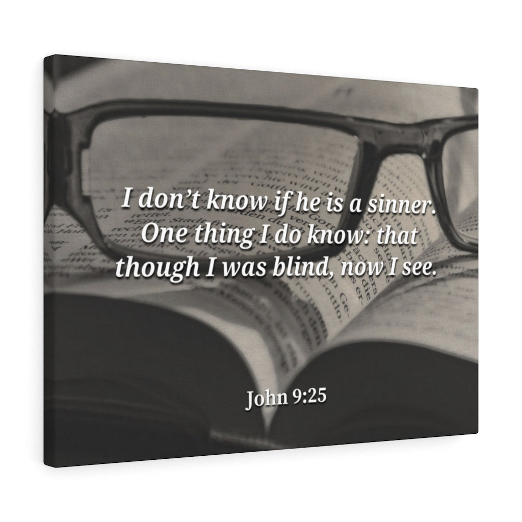 Scripture Walls I Was Blind Now I See John 9:25 Bible Verse Canvas Christian Wall Art Ready to Hang Unframed-Express Your Love Gifts