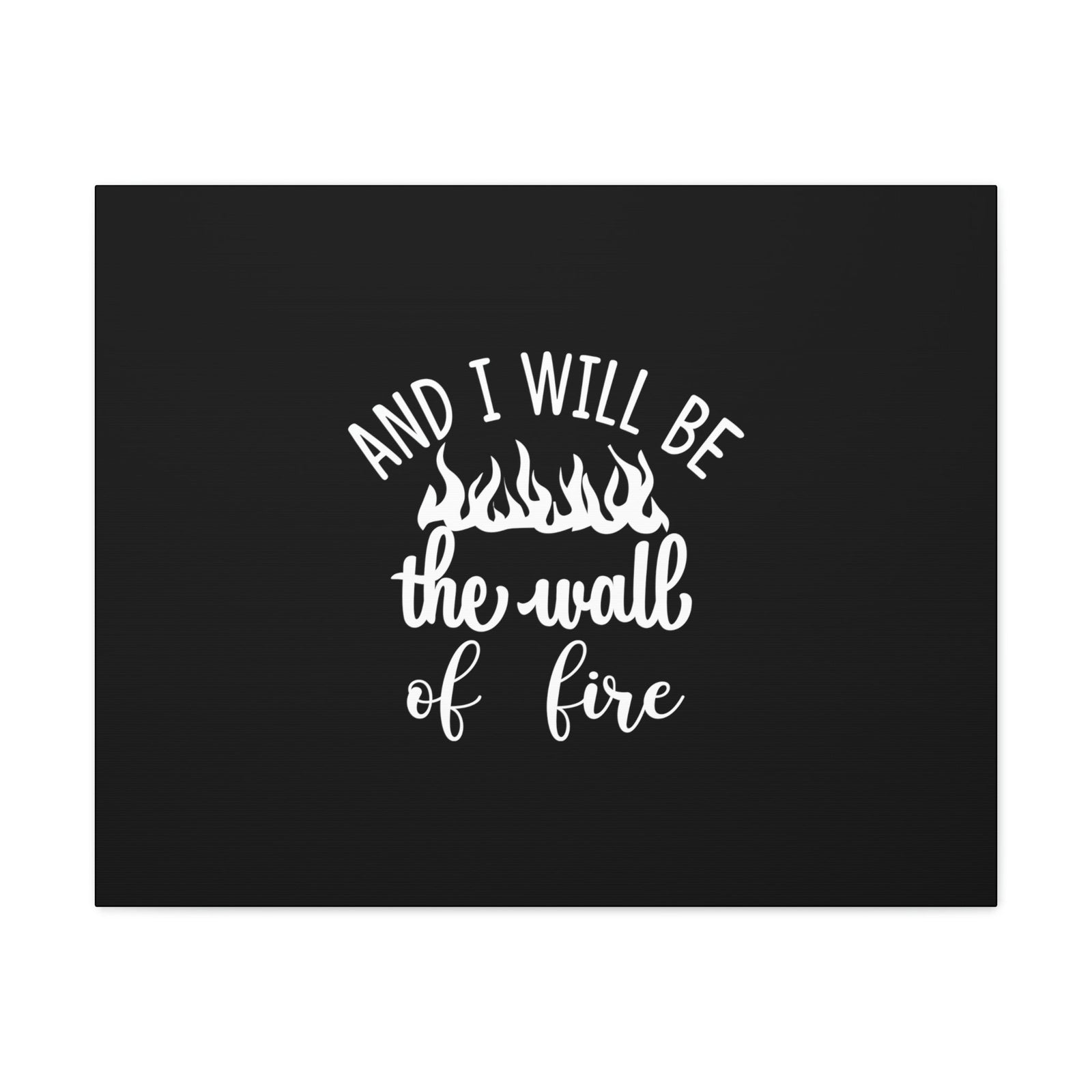 Scripture Walls I Will Be The Wall Of Fire Zechariah 2:5 Christian Wall Art Bible Verse Print Ready to Hang Unframed-Express Your Love Gifts