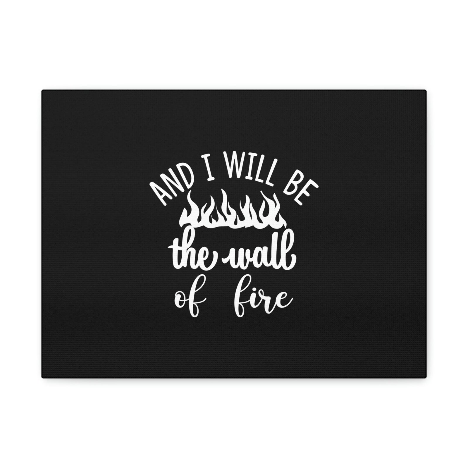 Scripture Walls I Will Be The Wall Of Fire Zechariah 2:5 Christian Wall Art Bible Verse Print Ready to Hang Unframed-Express Your Love Gifts