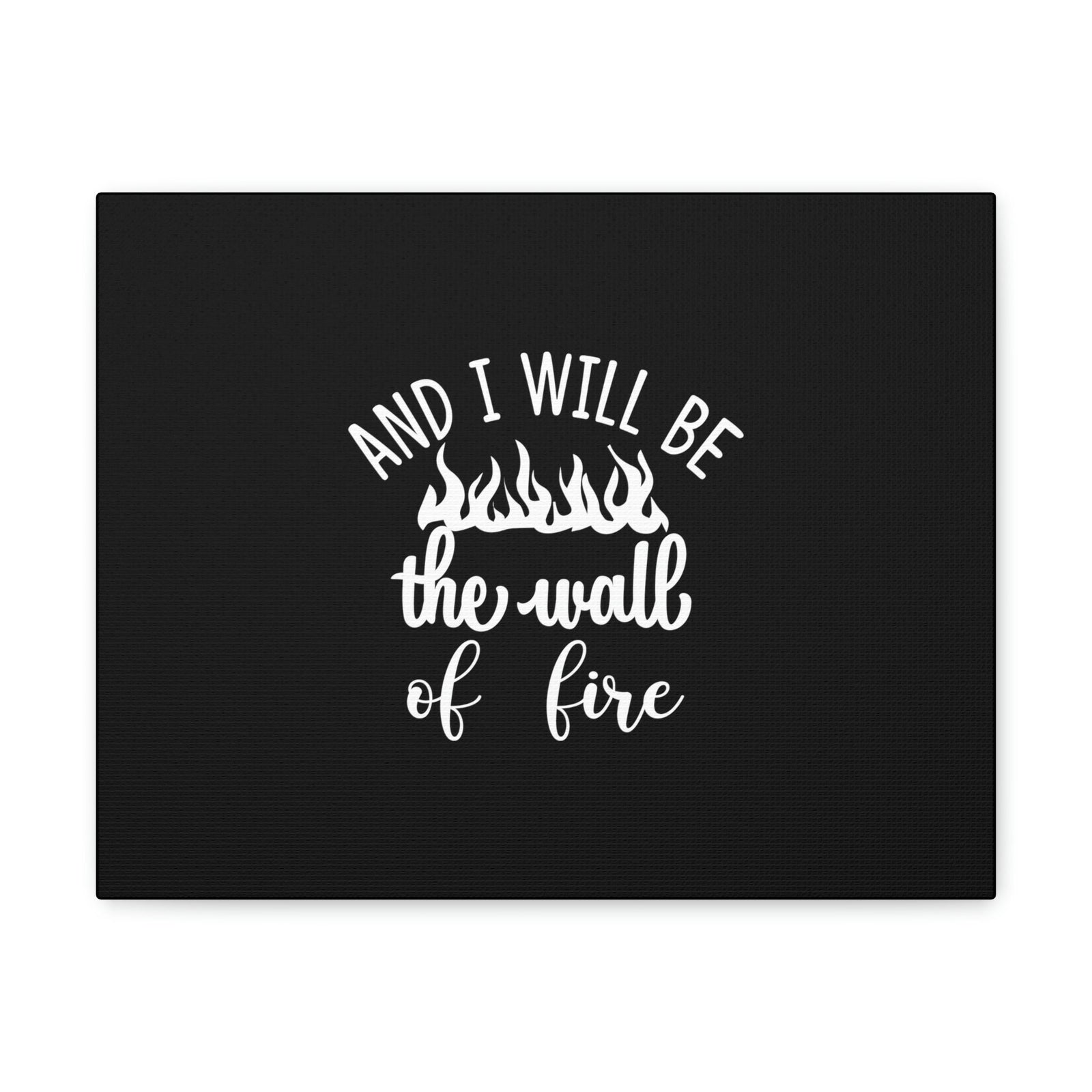 Scripture Walls I Will Be The Wall Of Fire Zechariah 2:5 Christian Wall Art Bible Verse Print Ready to Hang Unframed-Express Your Love Gifts