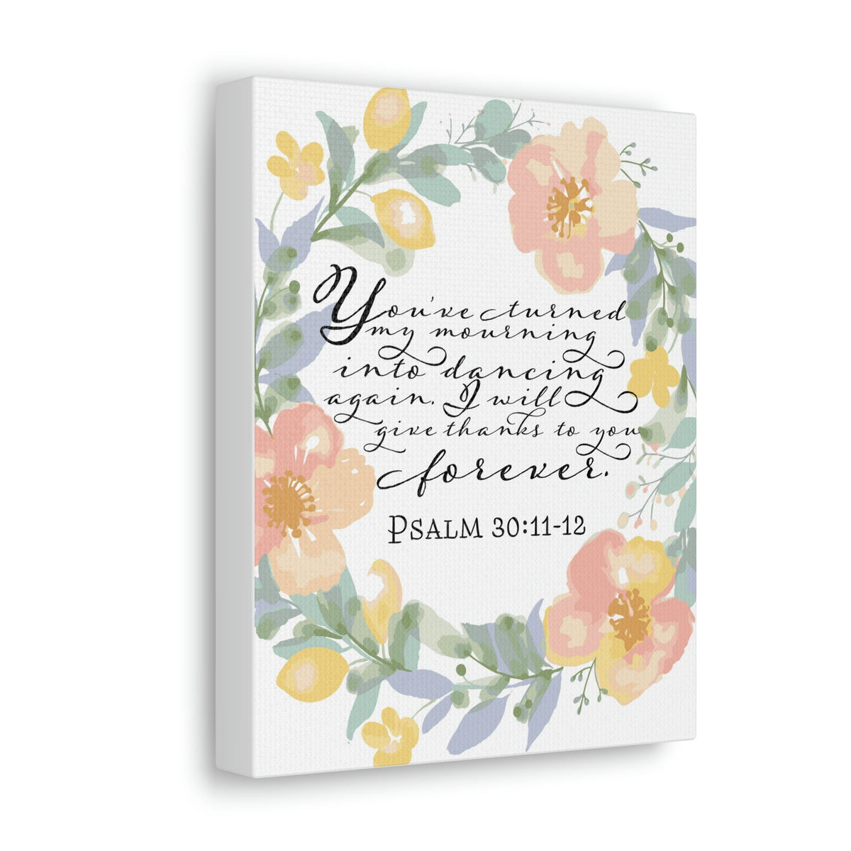 Scripture Walls I Will Give Thanks To You Forever Psalm 30:12 Bible Verse Canvas Christian Wall Art Ready To Hang Unframed-Express Your Love Gifts