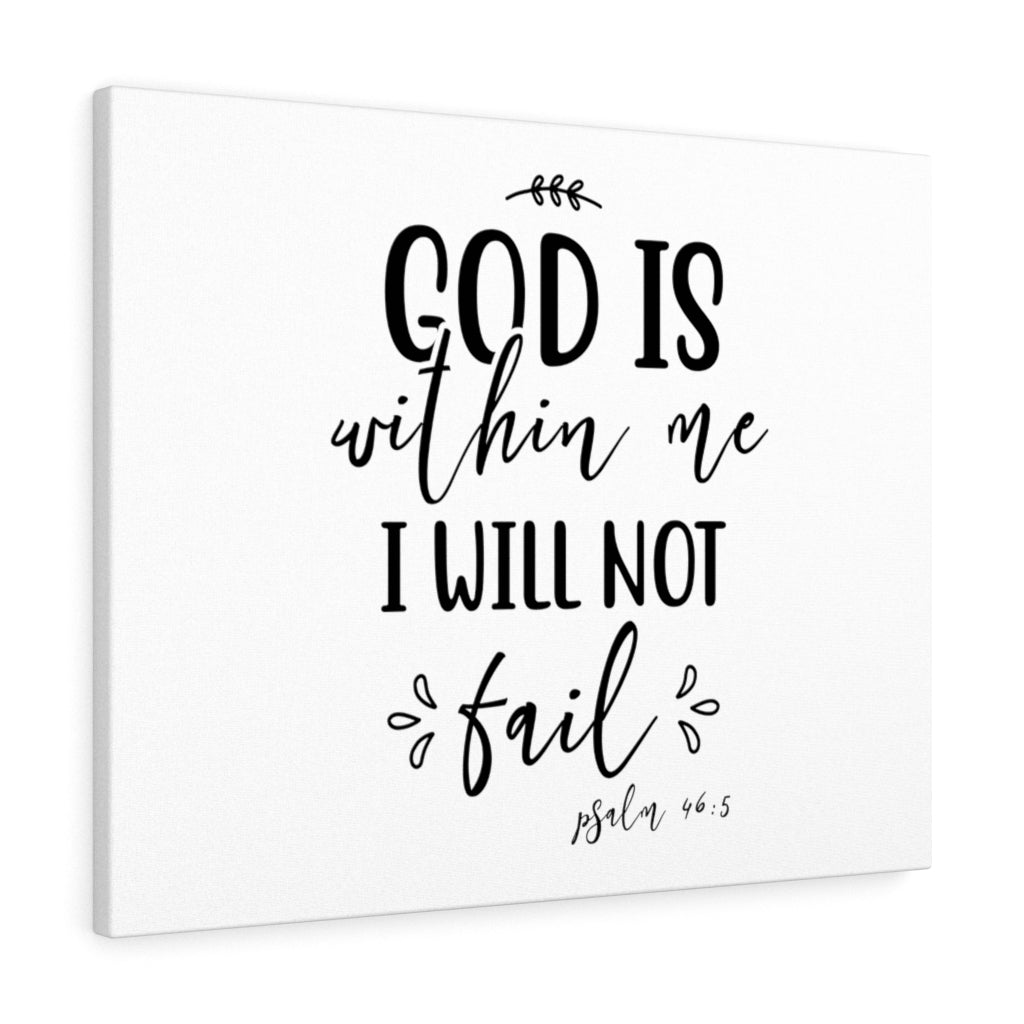 Scripture Walls I Will Not Fail Psalm 46:5 Bible Verse Canvas Christian Wall Art Ready to Hang Unframed-Express Your Love Gifts
