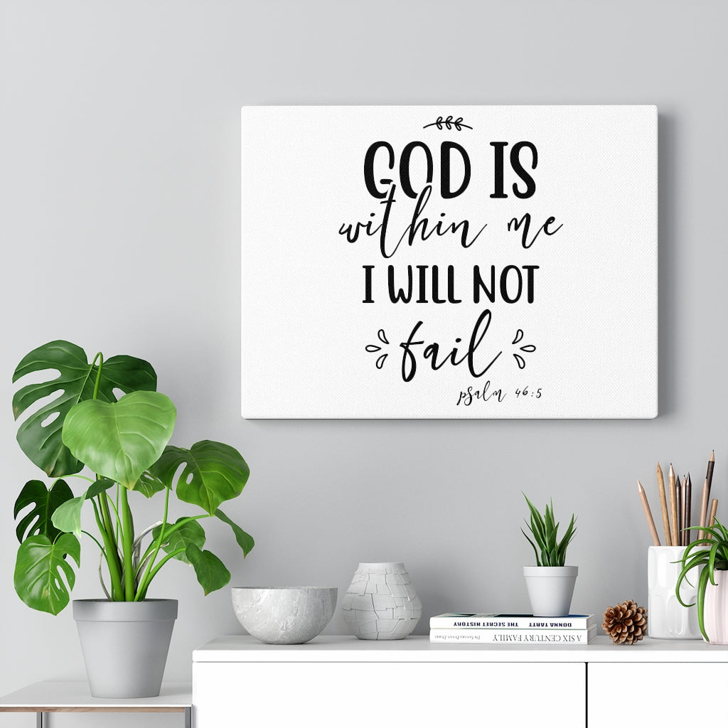 Scripture Walls I Will Not Fail Psalm 46:5 Bible Verse Canvas Christian Wall Art Ready to Hang Unframed-Express Your Love Gifts