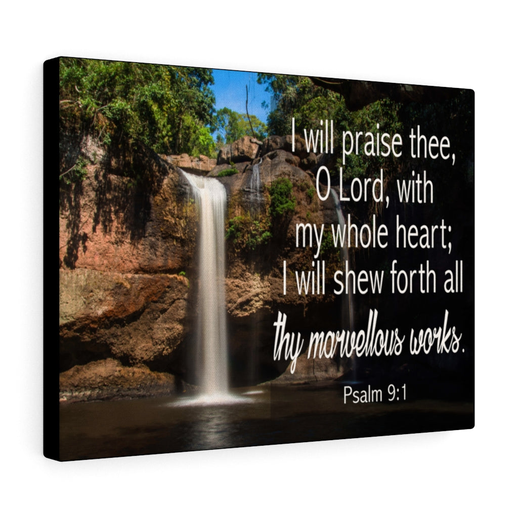 Scripture Walls I Will Praise Thee Psalm 9:1 Bible Verse Canvas Christian Wall Art Ready to Hang Unframed-Express Your Love Gifts