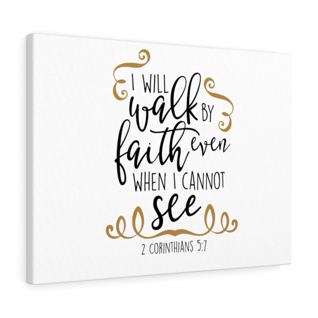 Scripture Walls I Will Walk By Faith 2 Corinthians 5:7 Bible Verse Canvas Christian Wall Art Ready to Hang Unframed-Express Your Love Gifts