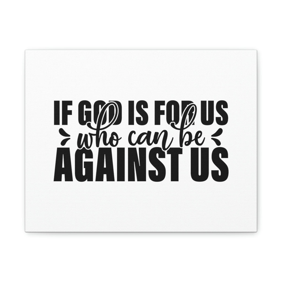Scripture Walls If God Is For Us Romans 8:31 White Christian Wall Art Bible Verse Print Ready to Hang Unframed-Express Your Love Gifts