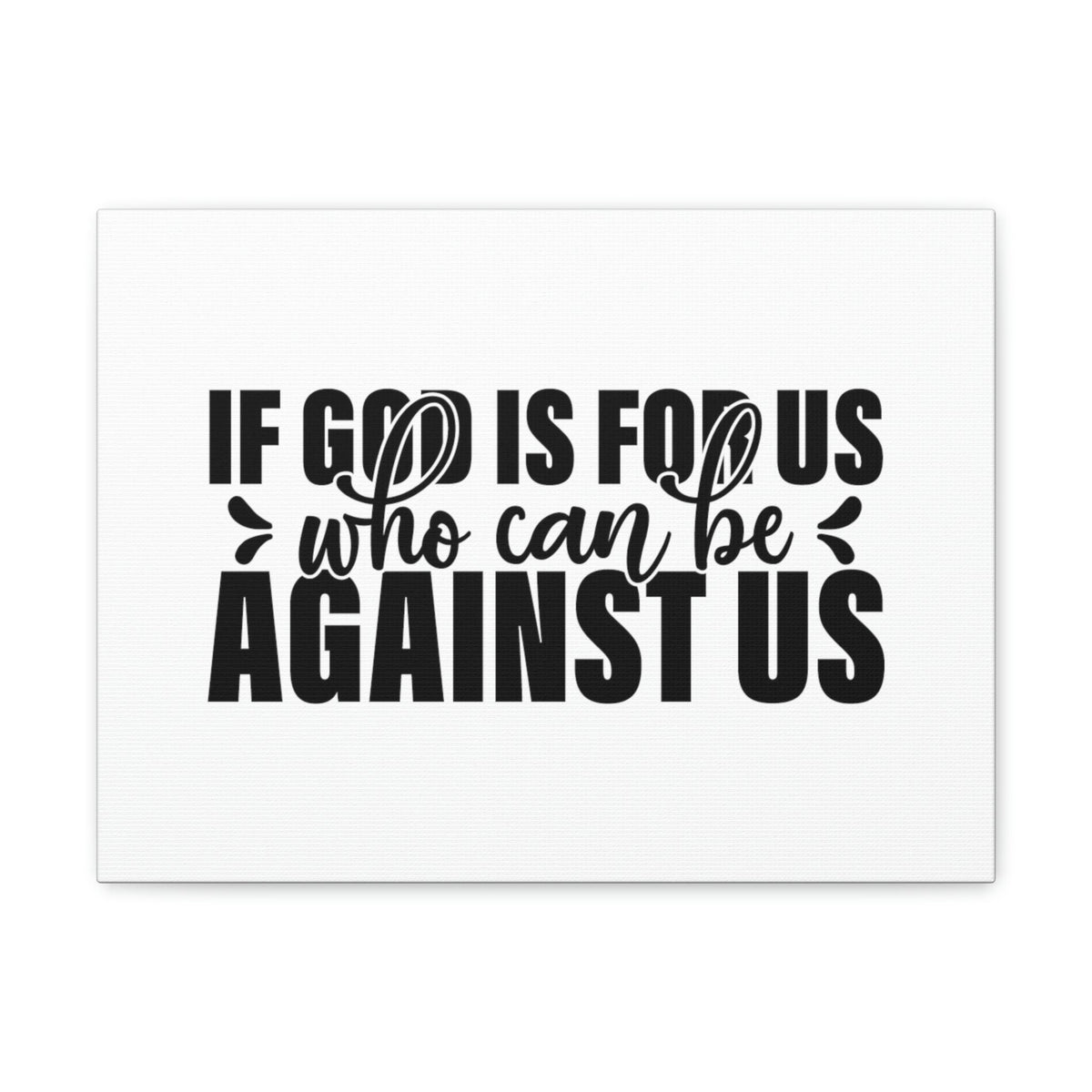 Scripture Walls If God Is For Us Romans 8:31 White Christian Wall Art Bible Verse Print Ready to Hang Unframed-Express Your Love Gifts