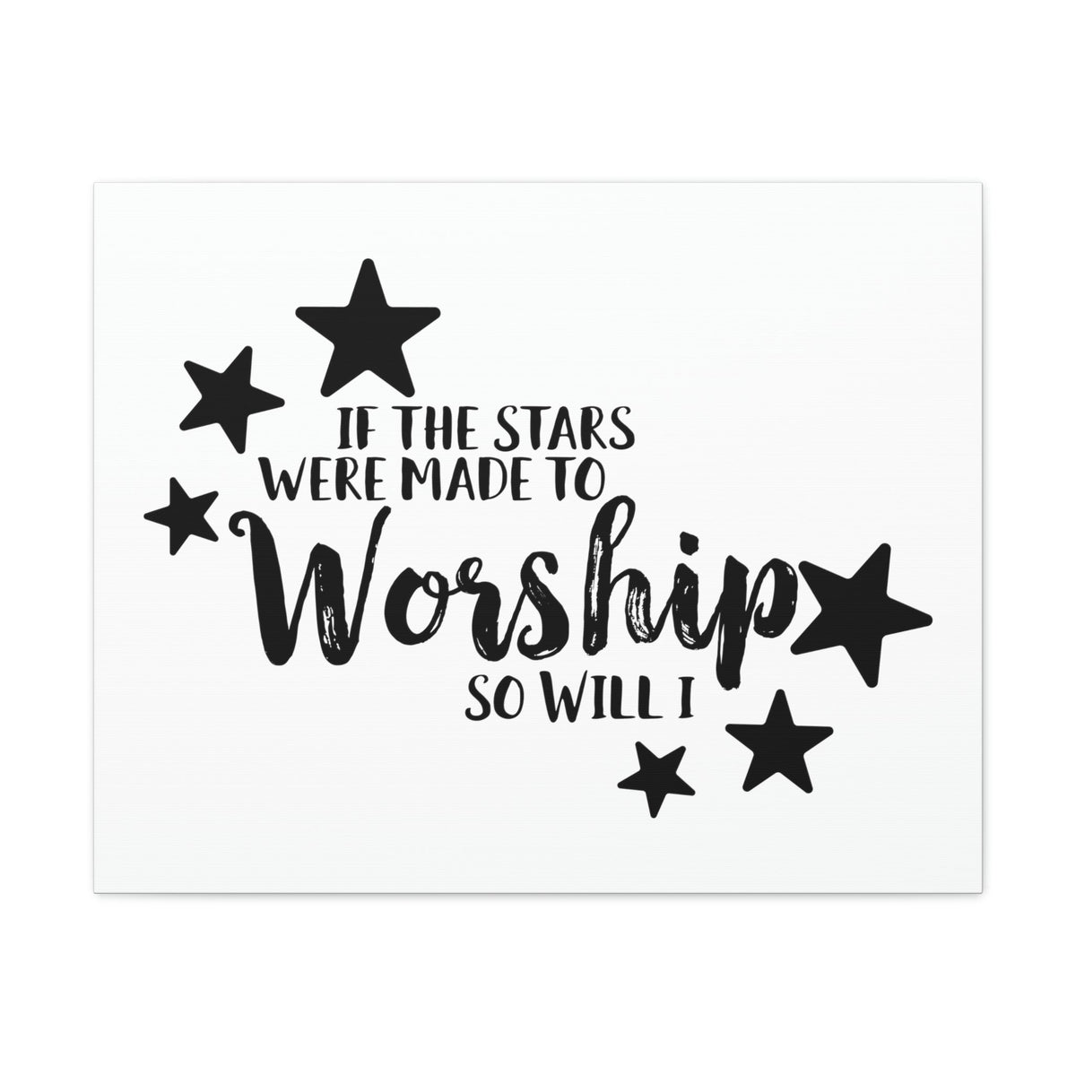 Scripture Walls If The Stars Were Made To Worship So Will I Psalms 148:3-6 Christian Wall Art Print Ready to Hang Unframed-Express Your Love Gifts