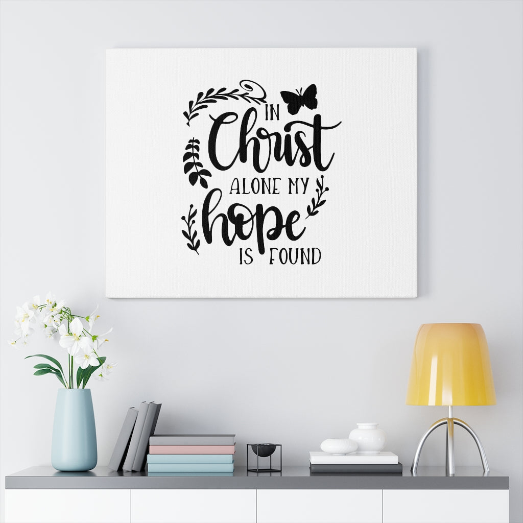 Scripture Walls In Christ Alone My Hope Is Found Bible Verse Canvas Christian Wall Art Ready to Hang Unframed-Express Your Love Gifts