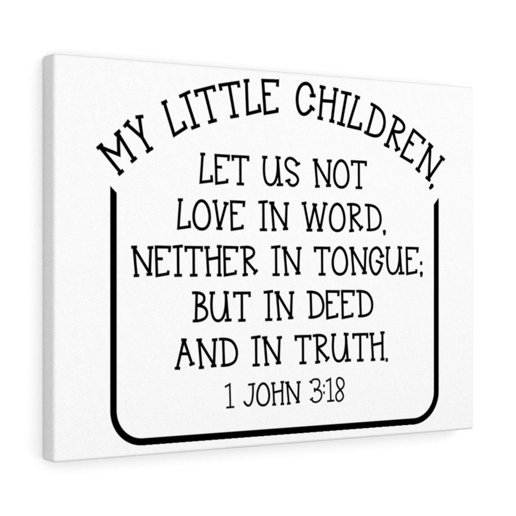 Scripture Walls In Deed And In Truth 1 John 3:18 Bible Verse Canvas Christian Wall Art Ready to Hang Unframed-Express Your Love Gifts