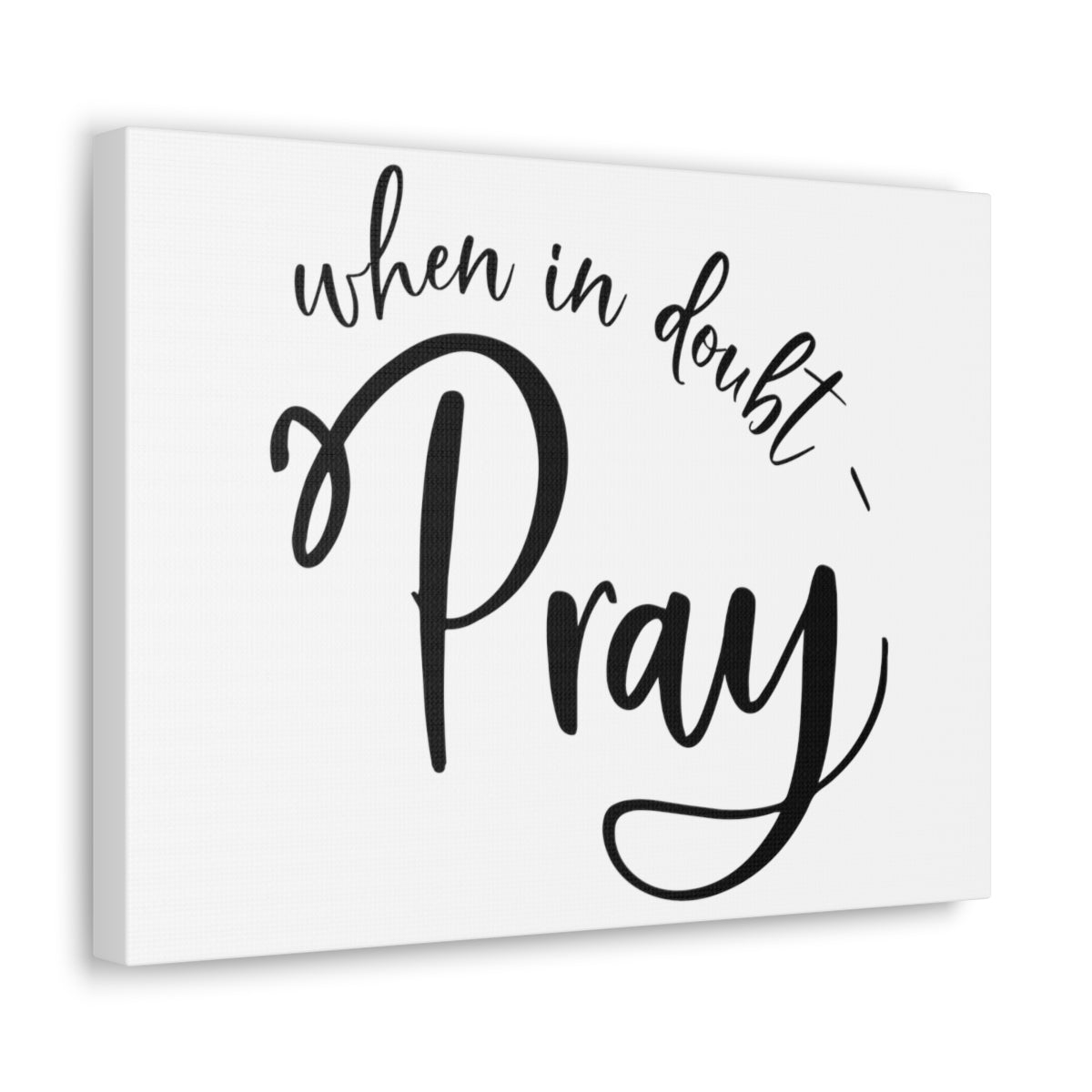 Scripture Walls In Doubt Pray 1 Thessalonians 5:16-18 Christian Wall Art Print Ready to Hang Unframed-Express Your Love Gifts