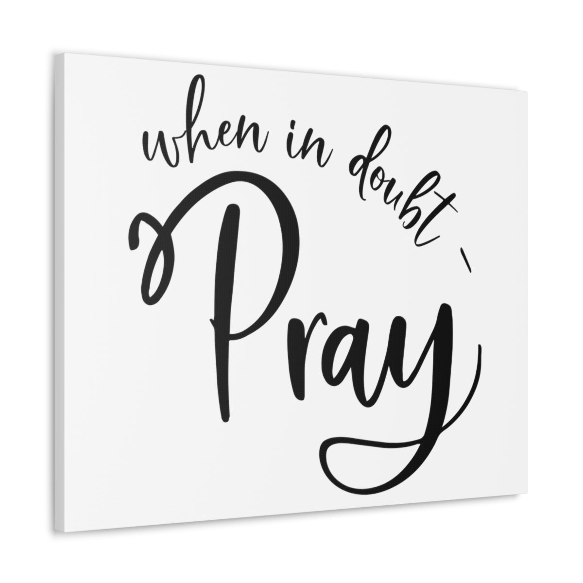 Scripture Walls In Doubt Pray 1 Thessalonians 5:16-18 Christian Wall Art Print Ready to Hang Unframed-Express Your Love Gifts