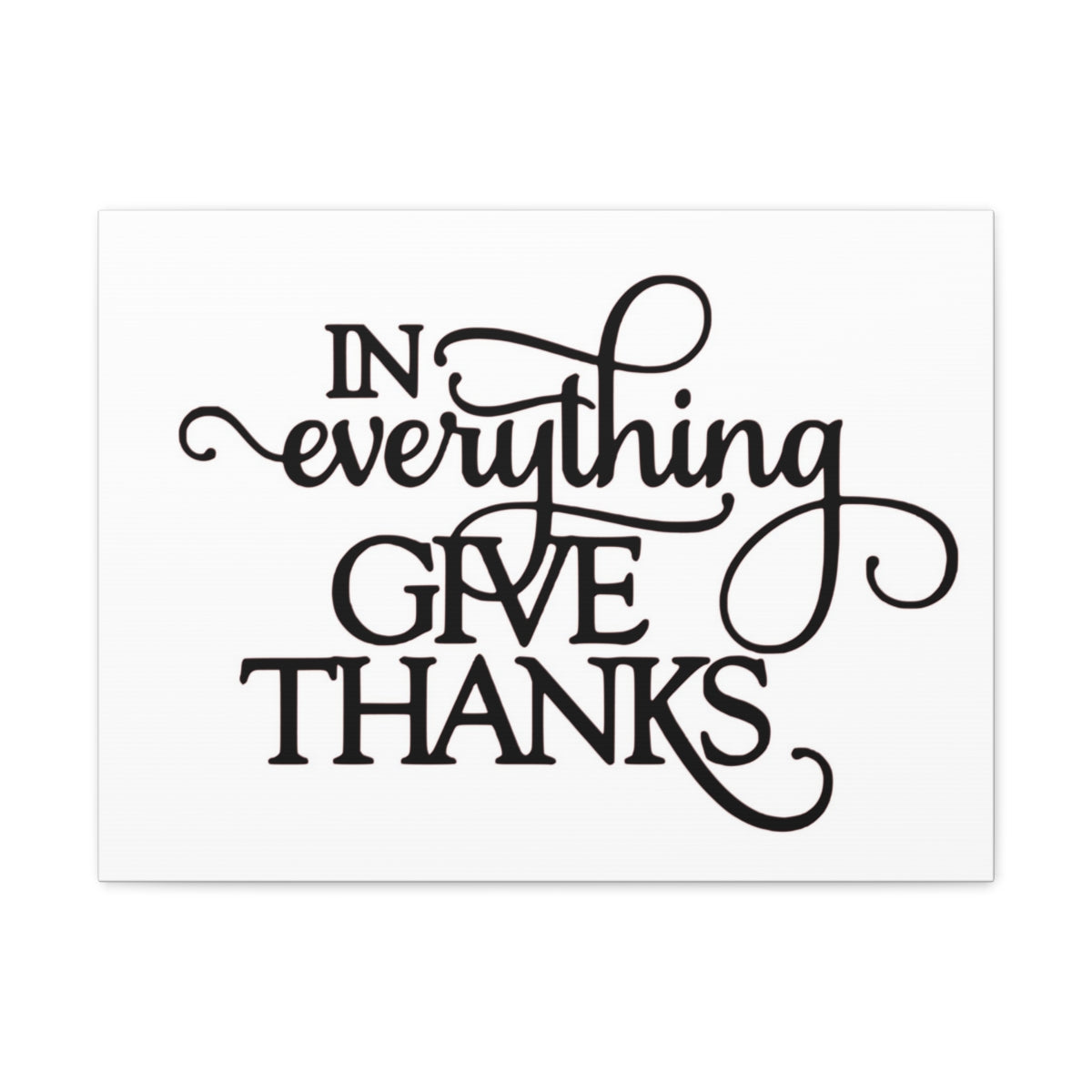 Scripture Walls In Everything Give Thanks Psalm 138:1 Christian Wall Art Print Ready to Hang Unframed-Express Your Love Gifts