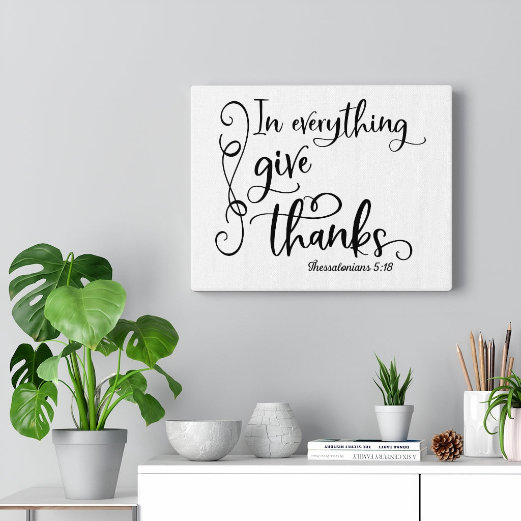 Scripture Walls In Everything Give Thanks Thessalonians 5:18 Bible Verse Canvas Christian Wall Art Ready to Hang Unframed-Express Your Love Gifts
